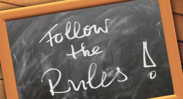 Follow the rules